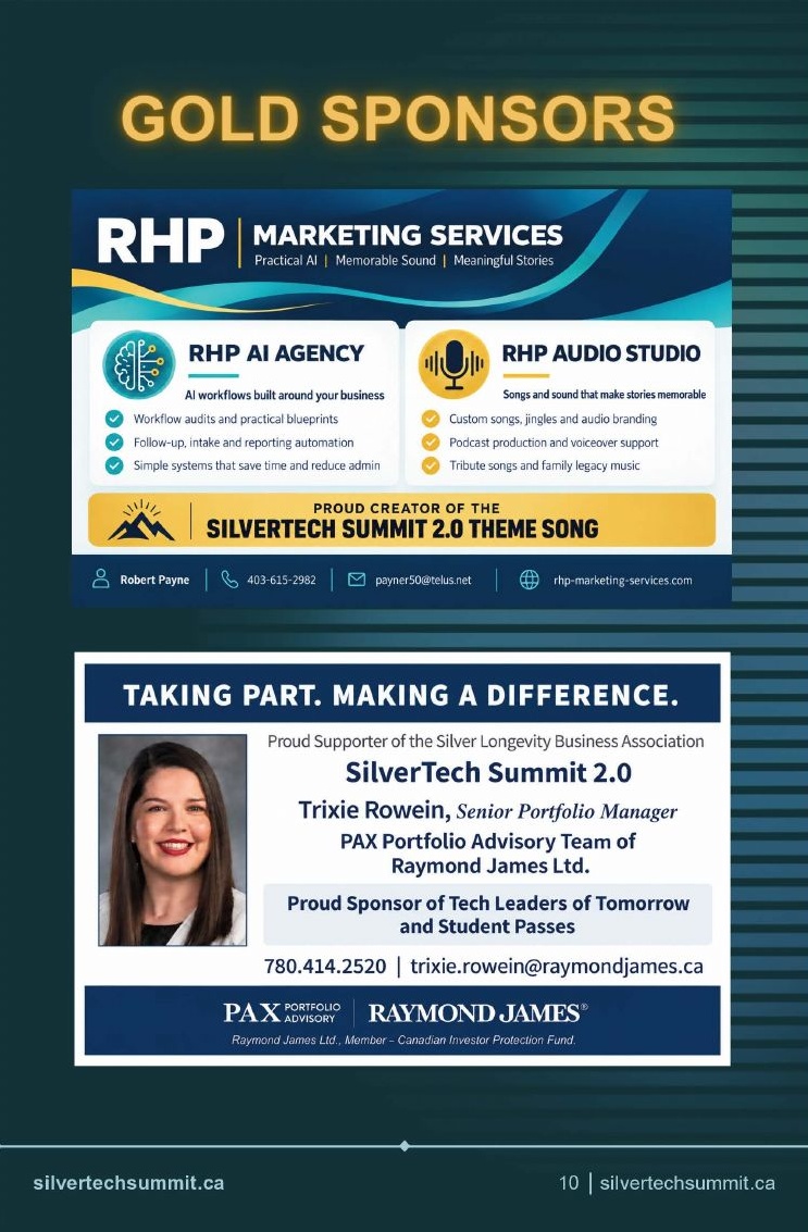 Gold sponsor page: RHP Marketing Services, RHP AI Agency and RHP Audio Studio, proud creator of the SilverTech Summit 2.0 theme song; and Trixie Rowein, Senior Portfolio Manager, PAX Portfolio Advisory Team of Raymond James Ltd., proud sponsor of Tech Leaders of Tomorrow and student passes, 780.414.2520.